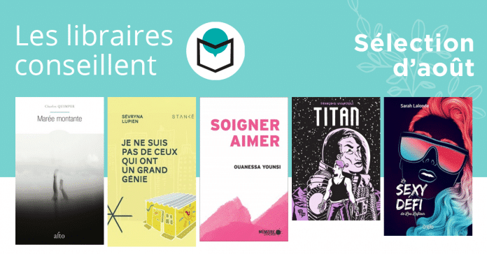 Les libraires conseillent : août 2017