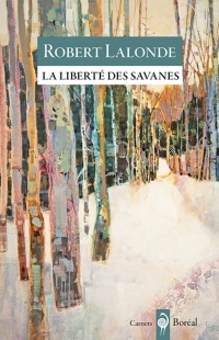 La liberté des savanes - Robert Lalonde