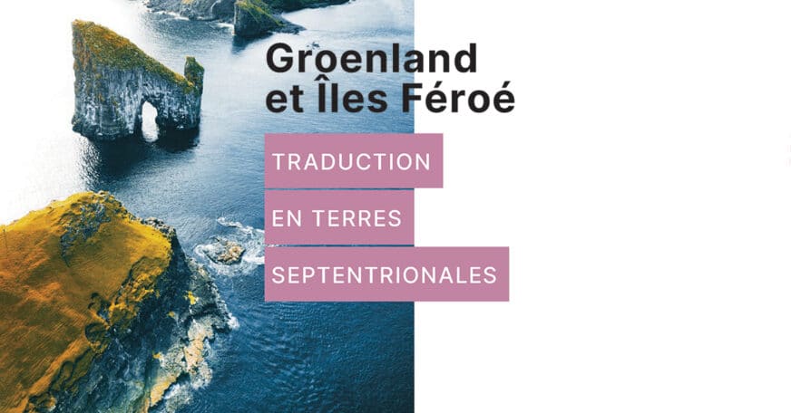 Traduction en terres septentrionales : Groenland et Îles Féroé