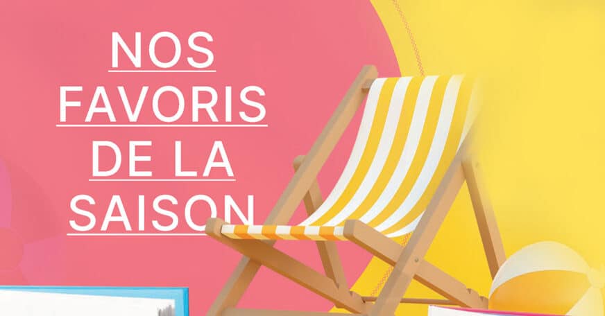 Nos favoris de la saison