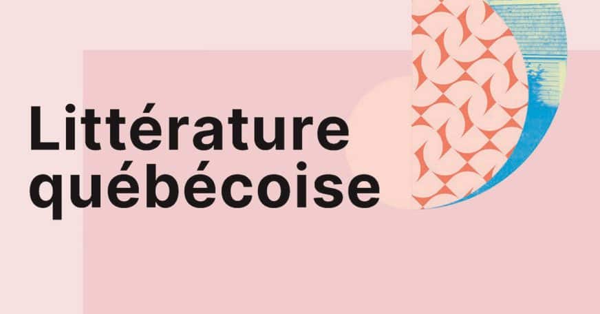 La rentrée littéraire 2022 : Littérature québécoise