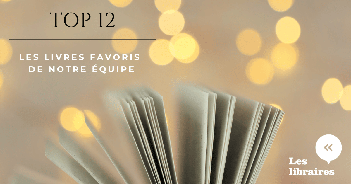 Les livres favoris des membres de notre équipe Les livres favoris des membres de notre équipe