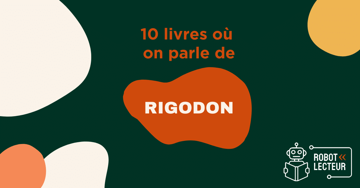 10 livres où on parle de rigodon 10 livres où on parle de rigodon