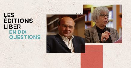 Les éditions Liber en dix questions