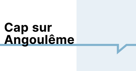 Cap sur Angoulême