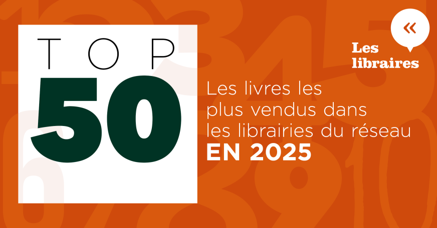 Les 50 titres les plus vendus dans le réseau Les libraires en 2025