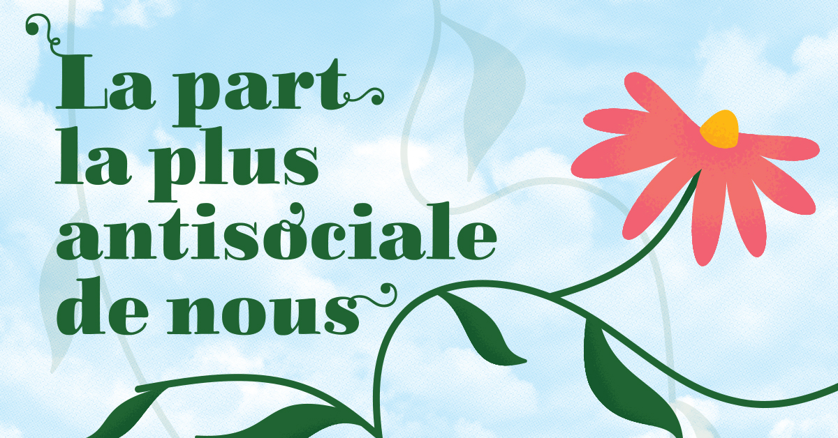 La part la plus antisociale de nous La part la plus antisociale de nous