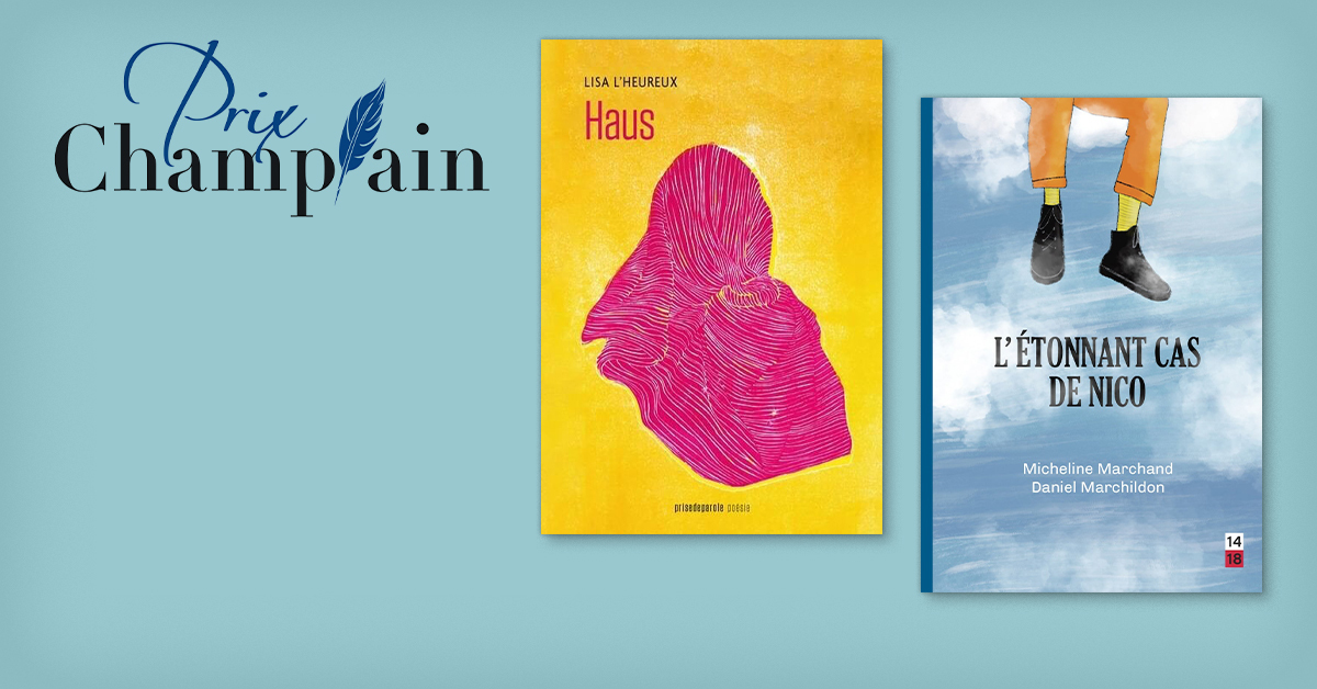 Le prix Champlain fait des heureux Le prix Champlain fait des heureux